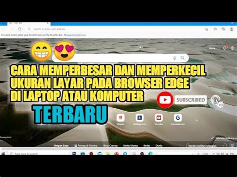 Cara Memperbesar Dan Memperkecil Ukuran Halaman Layar Browser Edge Di