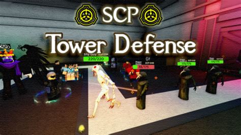 Create A Scp Tower Defense Maps Tier List Tiermaker