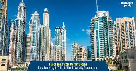 Dubai Real Estate Market Aed Billion In Weekly Transaction