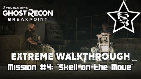 Ghost Recon Breakpoint Extreme Walkthrough Mission Skell On