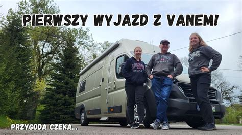 CAMPERVAN CZAS NA NOWĄ PRZYGODĘ YouTube