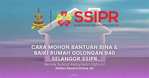 Cara Mohon Bantuan Bina Baiki Rumah Golongan B40 Selangor SSIPR