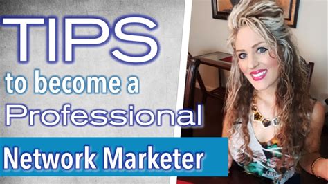 Tips To Become A Professional Network Marketer Youtube