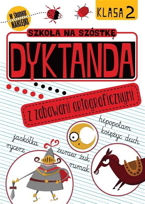 Szko A Na Sz Stk Dyktanda Z Zabawami Ortograficznymi Klasa