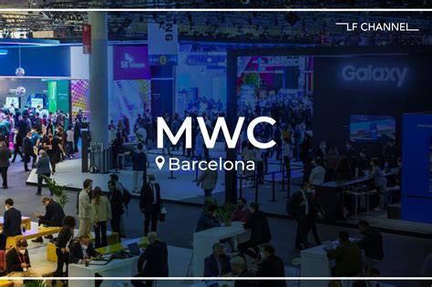 Positioning Your Company For Success At Mobile World Congress 2024 LF