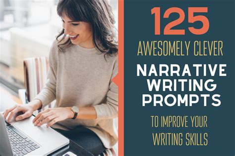 125 Narrative Writing Prompts (Awesomely Clever Prompts)