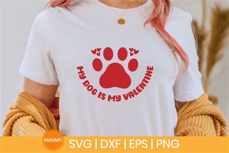 My Dog Is My Valentine Svg Quote