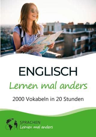 Englisch Lernen Mal Anders Vokabeln In Stunden Literatura