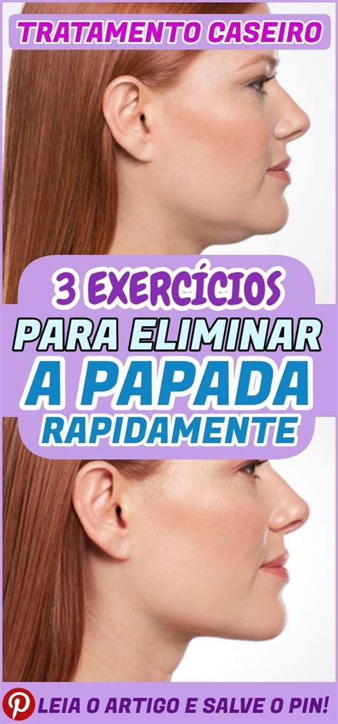 3 Dicas De Exercícios Para Eliminar A Papada O Queixo Duplo Conhecido Por Muitos Como Papada