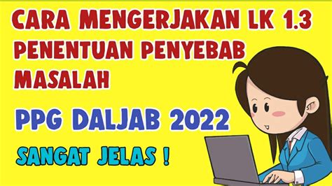 Cara Mudah Mengerjakan LK 1 3 Penentuan Penyebab Masalah PPG Dalam