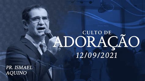 CULTO DE ADORAÇÃO CANAÃ JARDIM GUANABARA 12 09 2021 YouTube