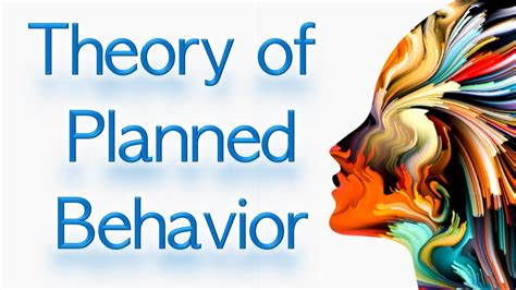 Theory Of Planned Behavior Explained How To Predict Behavior Youtube