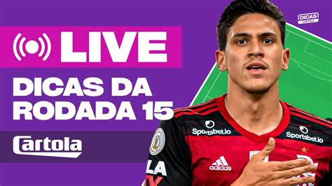 LIVE DICAS DA RODADA 15 CARTOLA FC 2024 YouTube