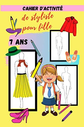 Cahier D Activit De Styliste Pour Fille Ans Carnet De Croquis