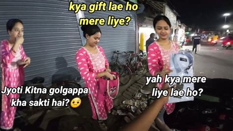 Cutegirl😍 Ne Diya Mujhe T🎁 Kitne Golgappe Kha Liya Jyoti Ne😱