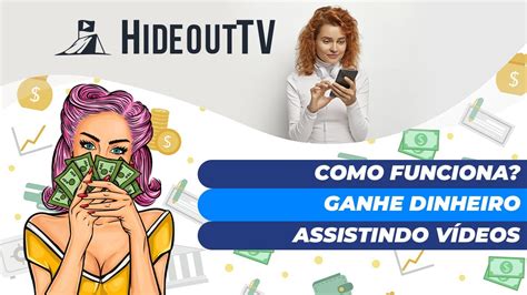 Hideout Tv Como Funciona Ganhe Dinheiro Assistindo Videos Youtube