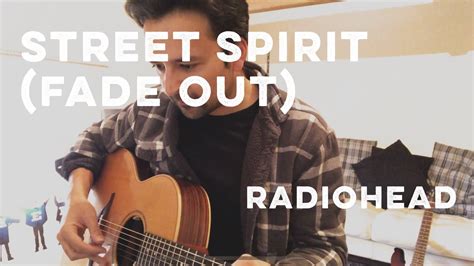 Street Spirit Fade Out Radiohead Acoustic Youtube