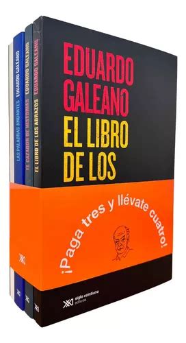 Paquete Galeano El Libro De Los Abrazos Cazador De Historias Las