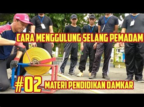 Cara Menggulung Selang Pemadam Damkar Banjarnegara Youtube