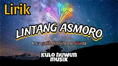 Lintang Asmoro Arya Galih Ft Shinta Arshinta Lirik Youtube