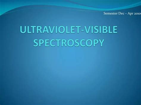 Ppt Ultraviolet Visible Spectroscopy Powerpoint Presentation Free Download Id 5591438