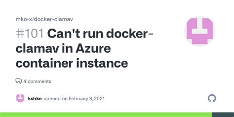 Can T Run Docker Clamav In Azure Container Instance Issue 101 Mko