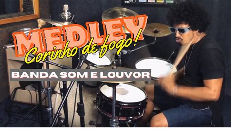 Medley Corinhos De Fogo Banda Som E Louvor Drum Cover Joel Dias