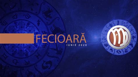 Fecioara Iunie 2020 YouTube