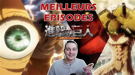 LES MEILLEURS EPISODES DE L ATTAQUE DES TITANS 1 YouTube