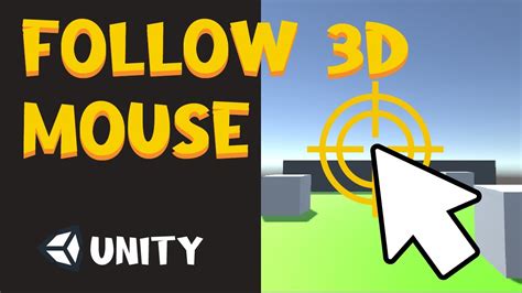 Follow Mouse Position In Unity D Youtube