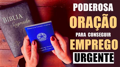 Poderosa Oração Para Conseguir Emprego Urgente Fortíssima Saúde e Vida