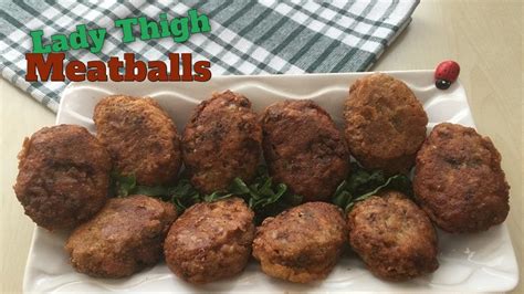 Lady Thigh Meatballs Recipe Kadin Budu Kofte YouTube