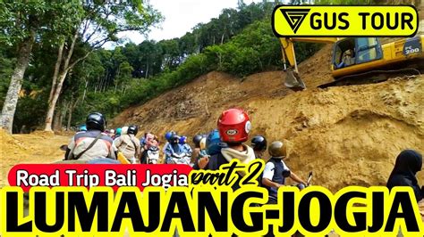 Bali Jogja Naik Motor Road Trip Lumajang Jogja Youtube