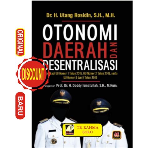 Otonomi Daerah Dan Desentralisasi Utang Rosidin Pustaka Setia Buku