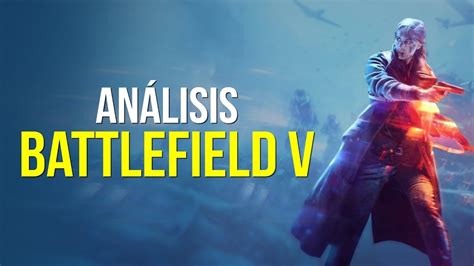 Battlefield V Análisis Youtube