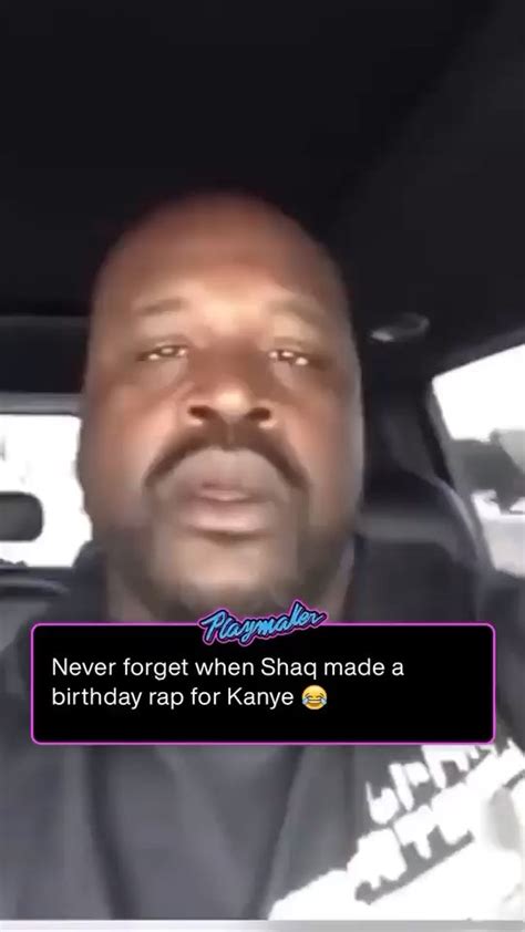 Throw Back To This Video Of Shaq Wishing Ye Happy Birthday 😂 R Westsubever