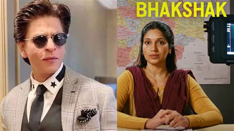 Shah Rukh Khan Gives Shout Out To Bhumi Pednekar S Bhakshak A Story Of