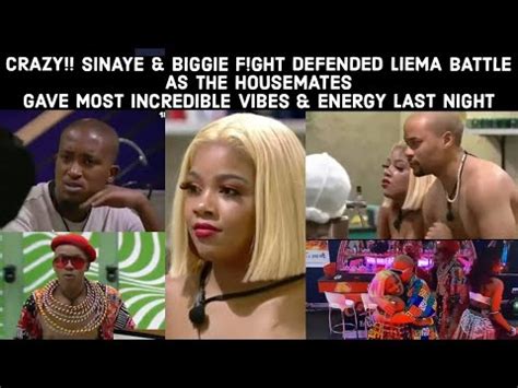 CRAZY SINAYE BIGGIE F GHT DEFENDED LIEMA BATTLE AS THE HOUSEMATES