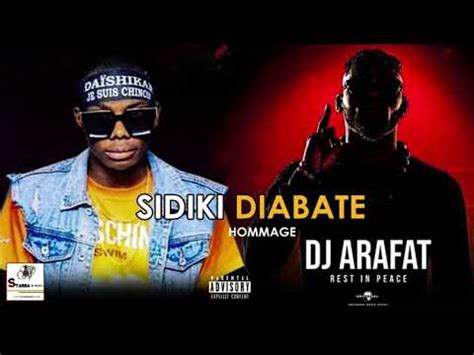 SIDIKI DIABATE HOMMAGE A DJ ARAFAT SON OFFICIEL 2020 YouTube