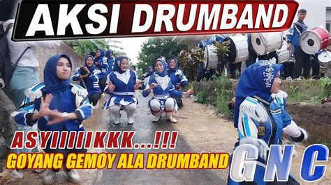 ASYIKNYA GOYANG GEMOY ALA DRUMBAND GNC DI ACARA NIKAHAN YouTube