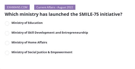 Which Ministry Has Launched The Smile 75 Initiative Examians