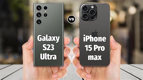 Iphone 15 Pro Max Vs Samsung Galaxy S23 Ultra Amateur