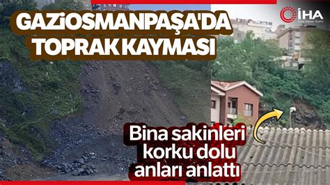 Gaziosmanpaşa da Korku Dolu Dakikalar Toprak Kayması Kamerada YouTube