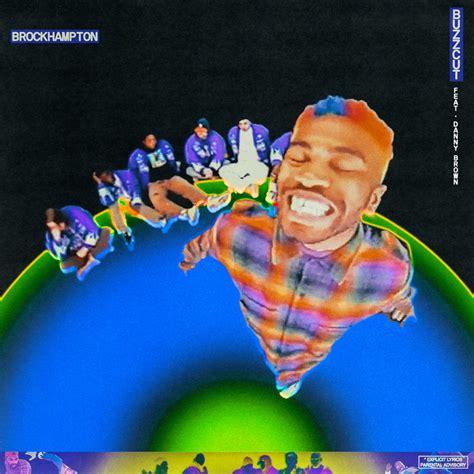 Buzzcut Ft Danny Brown Traducción Al Español Brockhampton Genius