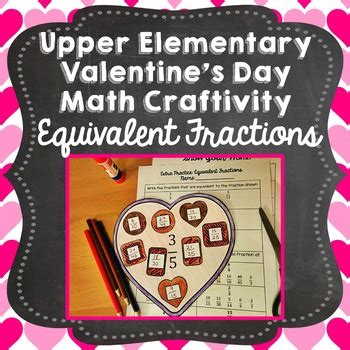 Valentine S Day Math Craft Equivalent Fractions By STEM Stork TPT