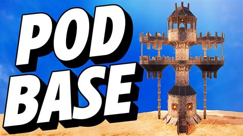 Pve Pod Base Conan Exiles Build Guide No Mods Youtube