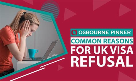 Common Reasons For Uk Visa Refusal Osbourne Pinner