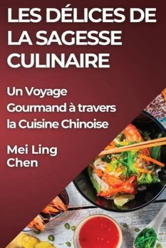 LES DÉLICES DE la Sagesse Culinaire Un Voyage Gourmand à travers la