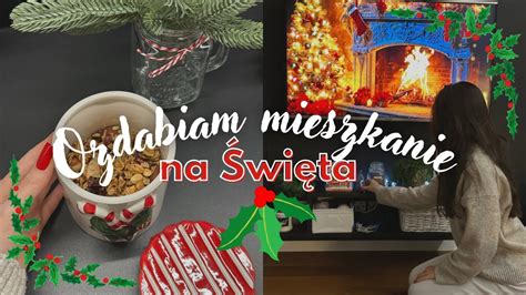 DEKORUJĘ mieszkanie na ŚWIĘTA vlogmas 2 YouTube