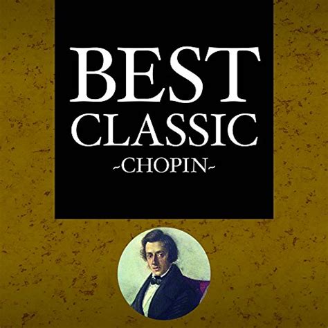 Amazon.com: BEST CLASSIC -CHOPIN- : Various artists: Digital Music